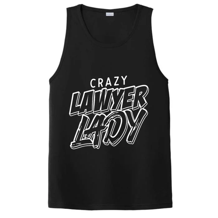 Crazy Lawyer Lady Performance Tank