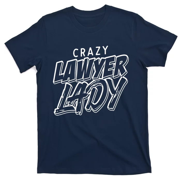 Crazy Lawyer Lady T-Shirt