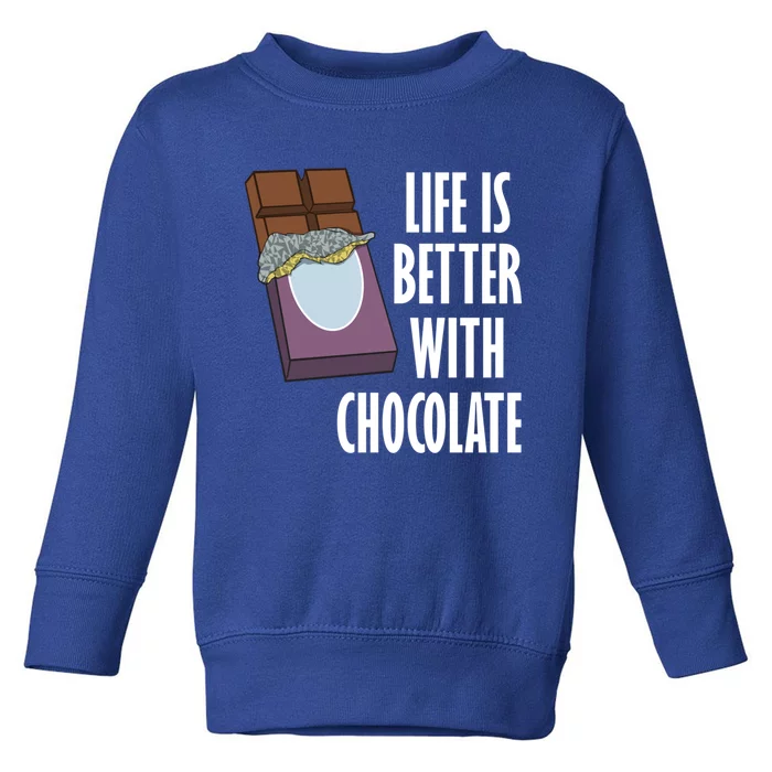 Chocolate Lover Life With Chocolate Eating Chocolate Gift Toddler Sweatshirt