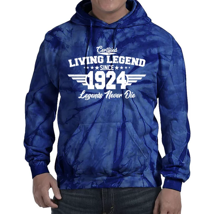 Certified Living Legend Since 1924 Legends Never Die 100th Birthday Tie Dye Hoodie