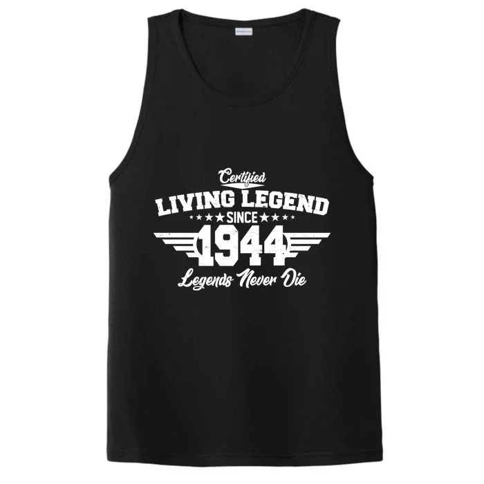 Certified Living Legend Since 1944 Legends Never Die 80th Birthday Performance Tank