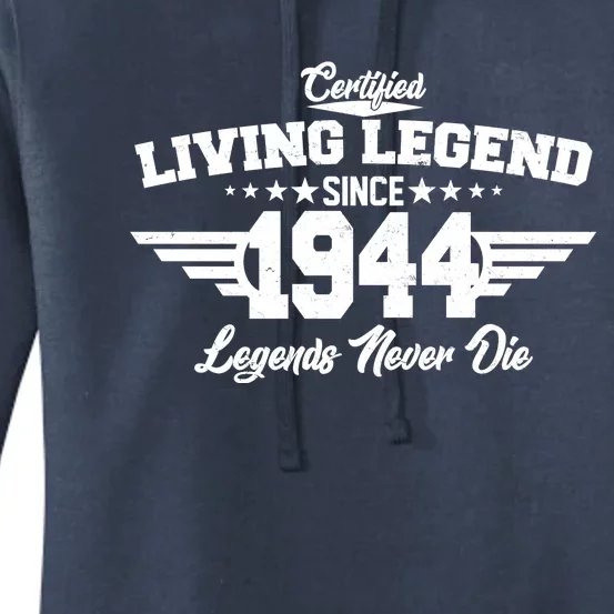 Certified Living Legend Since 1944 Legends Never Die 80th Birthday Women's Pullover Hoodie