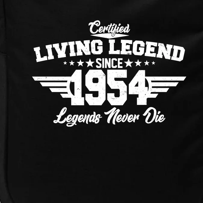 Certified Living Legend Since 1954 Legends Never Die 70th Birthday Impact Tech Backpack