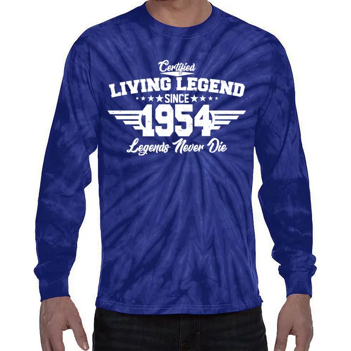 Certified Living Legend Since 1954 Legends Never Die 70th Birthday Tie-Dye Long Sleeve Shirt