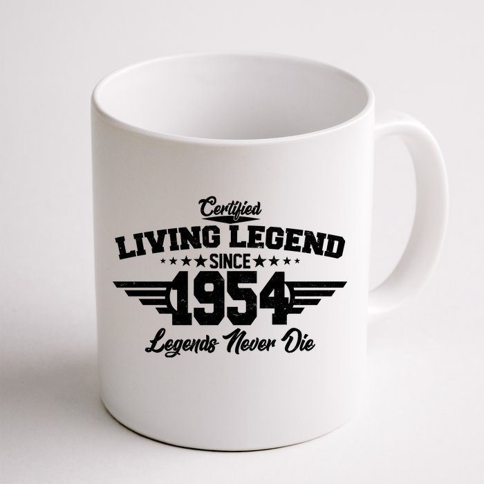 Certified Living Legend Since 1954 Legends Never Die 70th Birthday Front & Back Coffee Mug