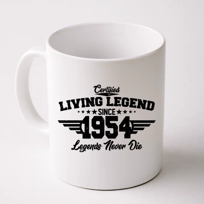 Certified Living Legend Since 1954 Legends Never Die 70th Birthday Front & Back Coffee Mug