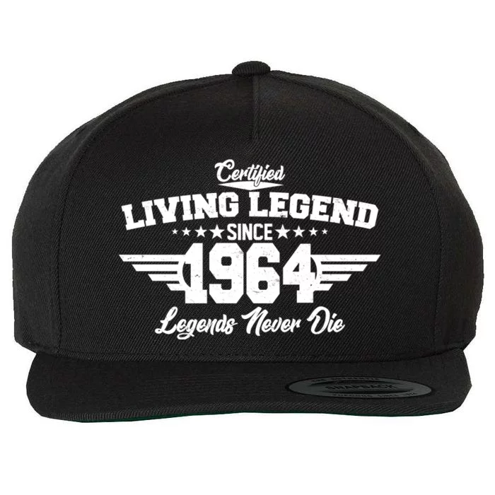 Certified Living Legend Since 1964 Legends Never Die 60th Birthday Wool Snapback Cap