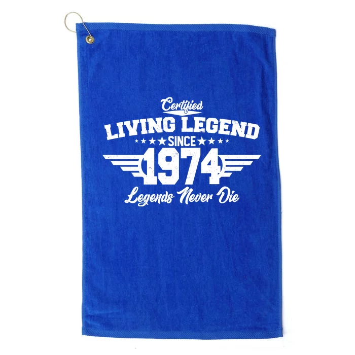 Certified Living Legend Since 1974 Legends Never Die 50th Birthday Platinum Collection Golf Towel