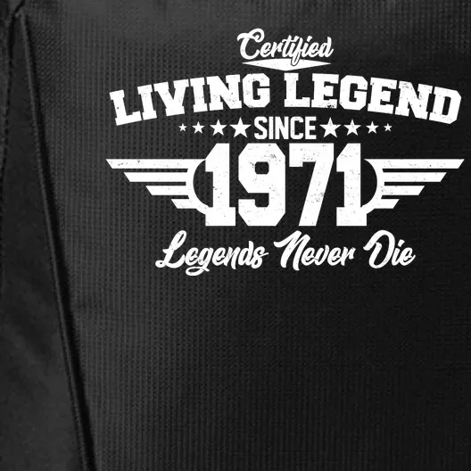 Certified Living Legend Since 1971 Legends Never Die City Backpack