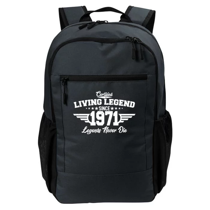 Certified Living Legend Since 1971 Legends Never Die Daily Commute Backpack