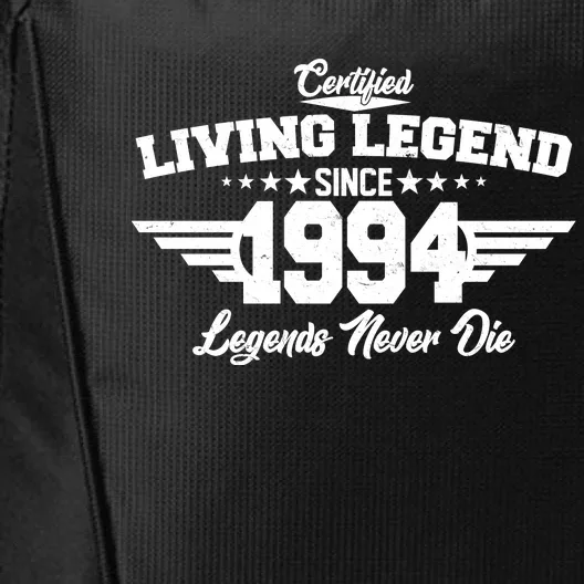 Certified Living Legend Since 1994 Legends Never Die 30th Birthday City Backpack