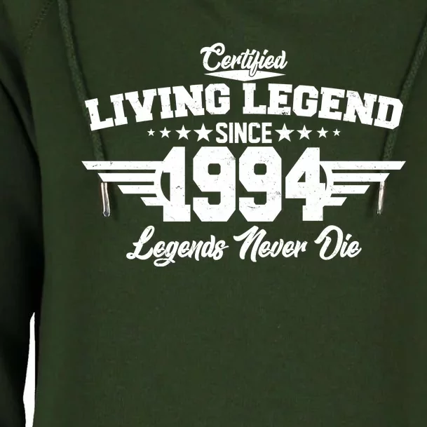 Certified Living Legend Since 1994 Legends Never Die 30th Birthday Womens Funnel Neck Pullover Hood