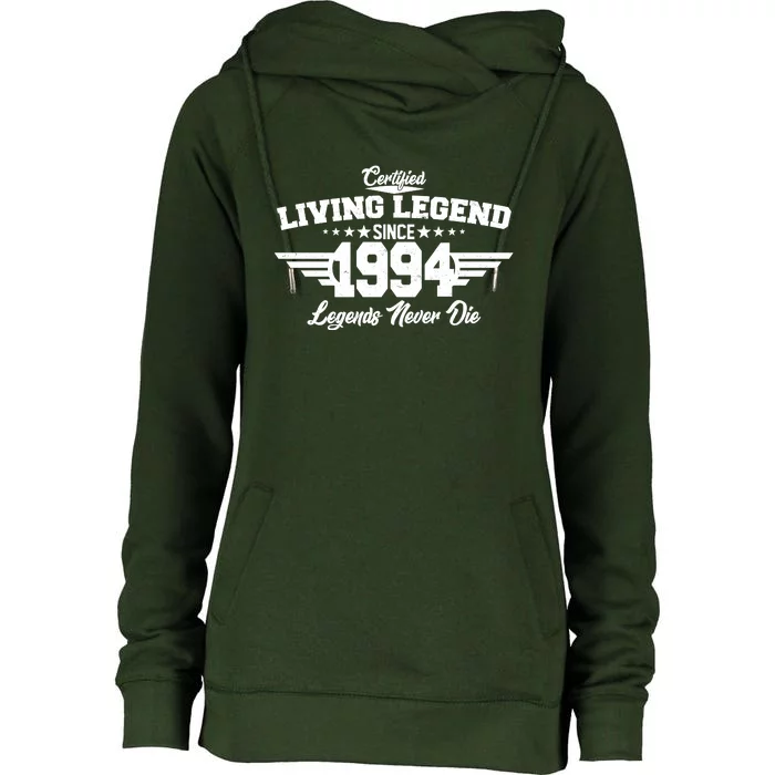 Certified Living Legend Since 1994 Legends Never Die 30th Birthday Womens Funnel Neck Pullover Hood