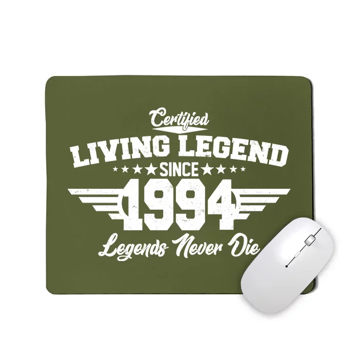 Certified Living Legend Since 1994 Legends Never Die 30th Birthday Mousepad