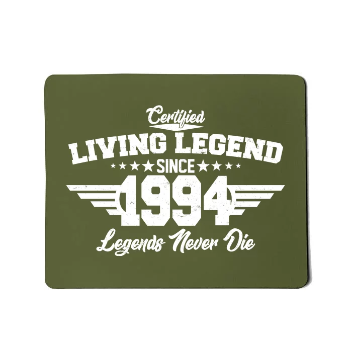 Certified Living Legend Since 1994 Legends Never Die 30th Birthday Mousepad