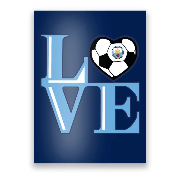 Cool Love Man City Soccer Team Poster