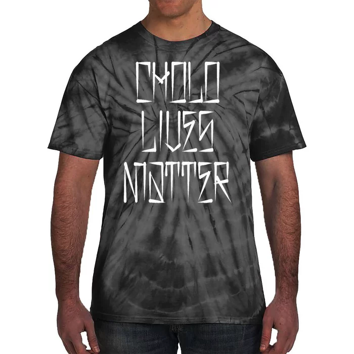 Cholo Lives Matter Latino Mexican Raza Chicano Oldies Chola Tie-Dye T-Shirt