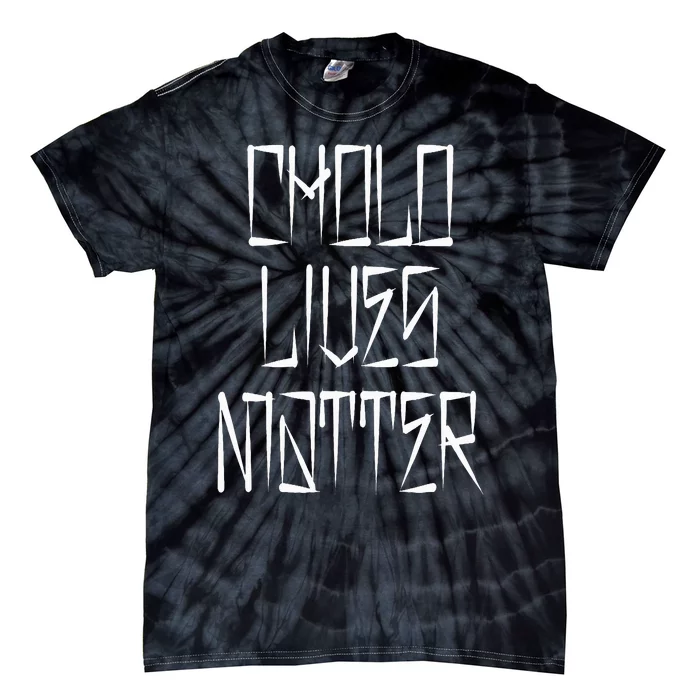 Cholo Lives Matter Latino Mexican Raza Chicano Oldies Chola Tie-Dye T-Shirt