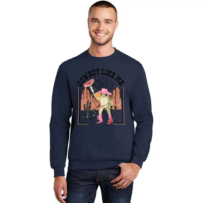 Cowboy Like Me Frog Funny Tall Sweatshirt