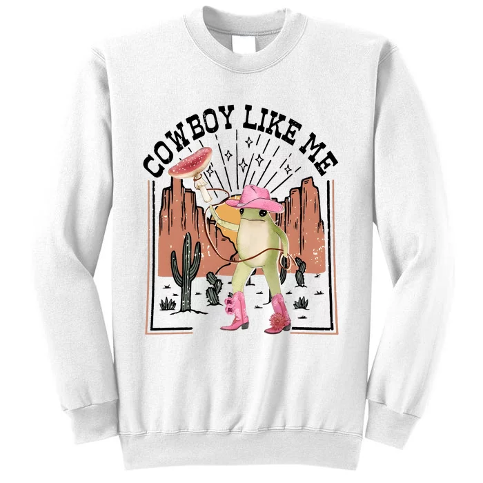 Cowboy Like Me Frog Funny Sweatshirt