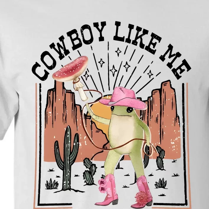 Cowboy Like Me Frog Funny Tall T-Shirt