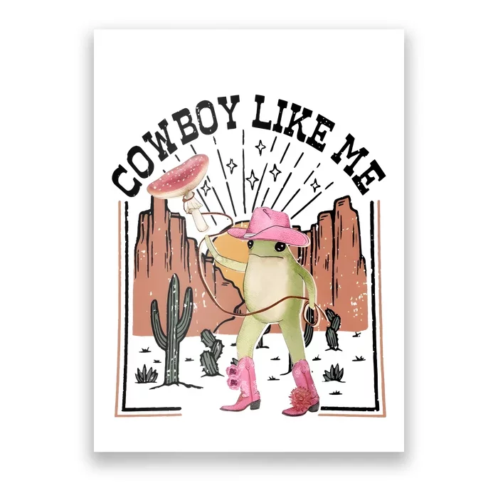 Cowboy Like Me Frog Funny Poster