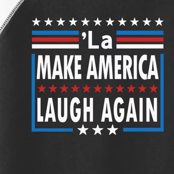 Comma La Make America Laugh Again Funny Election 2024 Toddler Fine Jersey T-Shirt