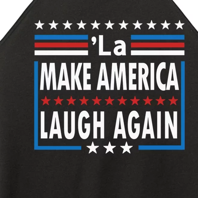 Comma La Make America Laugh Again Funny Election 2024 Women’s Perfect Tri Rocker Tank