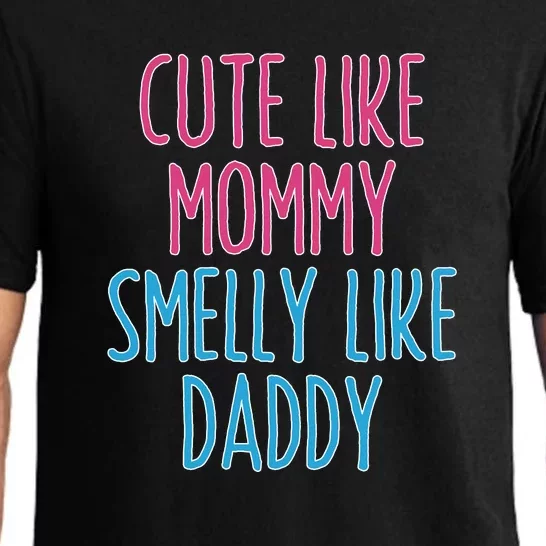 Cute Like Mommy Smelly Like Daddy Pajama Set