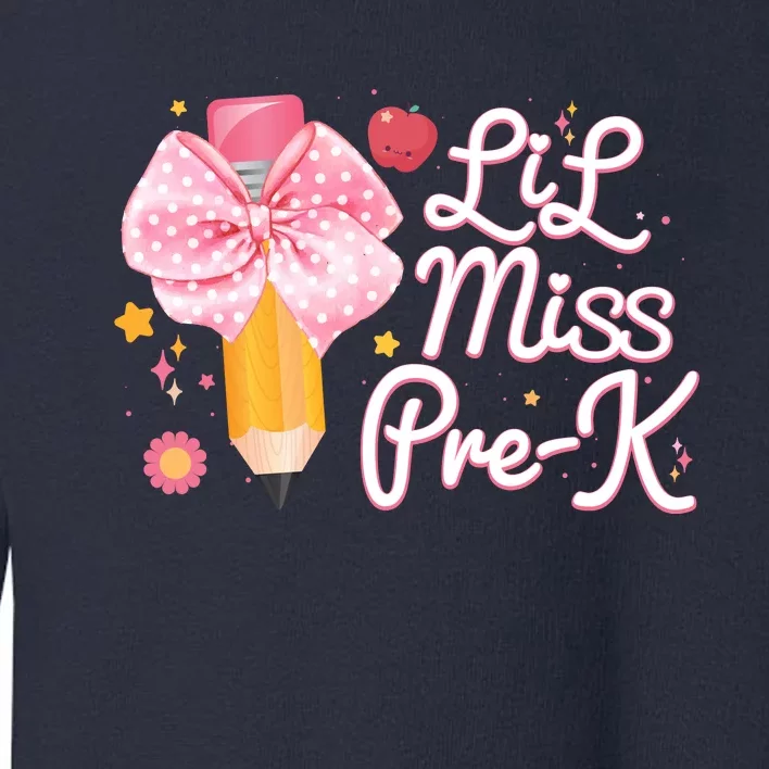 Cute Lil Miss Pre K Pre School New School Year Toddler Sweatshirt