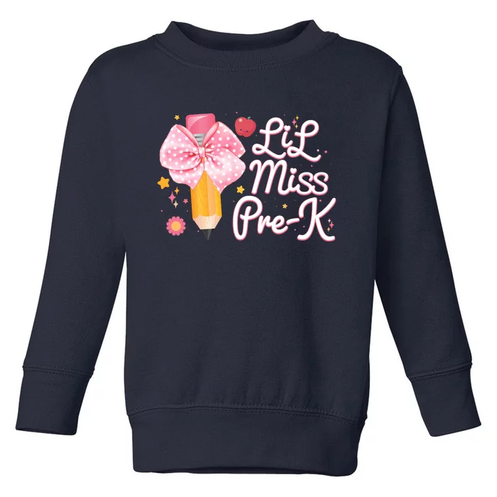 Cute Lil Miss Pre K Pre School New School Year Toddler Sweatshirt