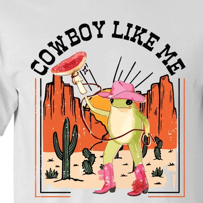 Cowboy Like Me Tall T-Shirt