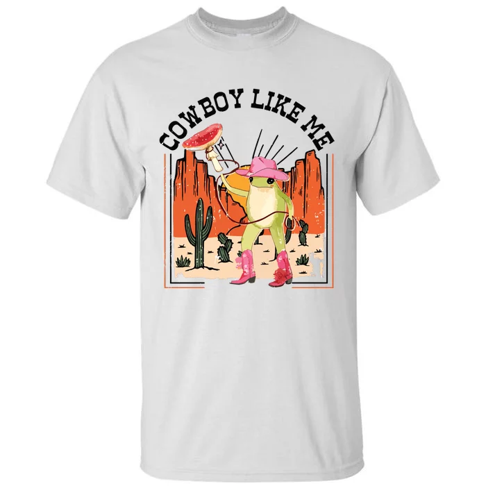 Cowboy Like Me Tall T-Shirt