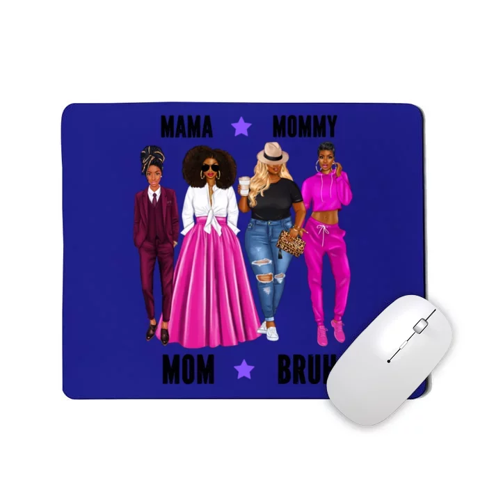 Coffee Loving Mom Mothers Day Mama Mommy Mom Bruh Fancy Funny Gift Mousepad