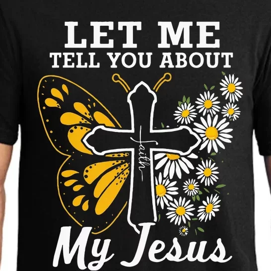 Christian Let Me Tell You About My Jesus Pajama Set