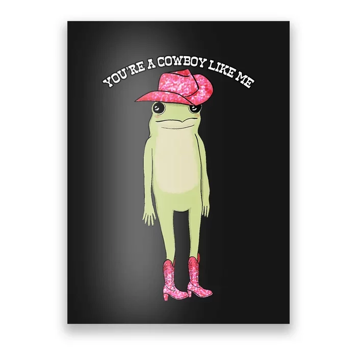 Cowboy Like Me Frog Poster