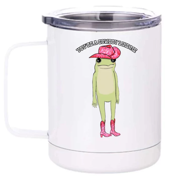 Cowboy Like Me Frog Front & Back 12oz Stainless Steel Tumbler Cup