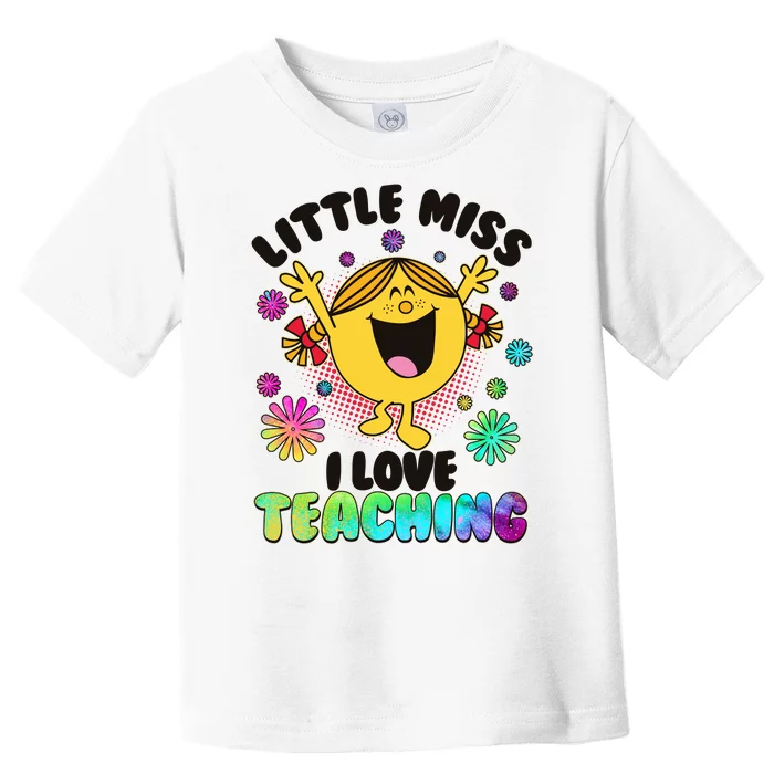 Cute Little Miss I Love Teaching Toddler T-Shirt