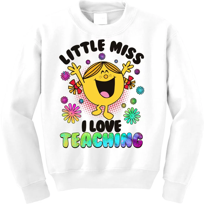 Cute Little Miss I Love Teaching Kids Sweatshirt