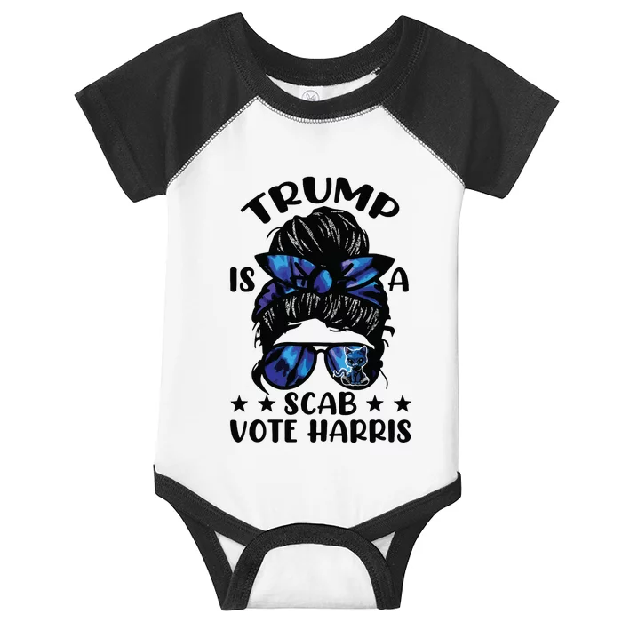 Cat Ladies Messy Bun Funny Trump Is A Scab Vote Harris Infant Baby Jersey Bodysuit