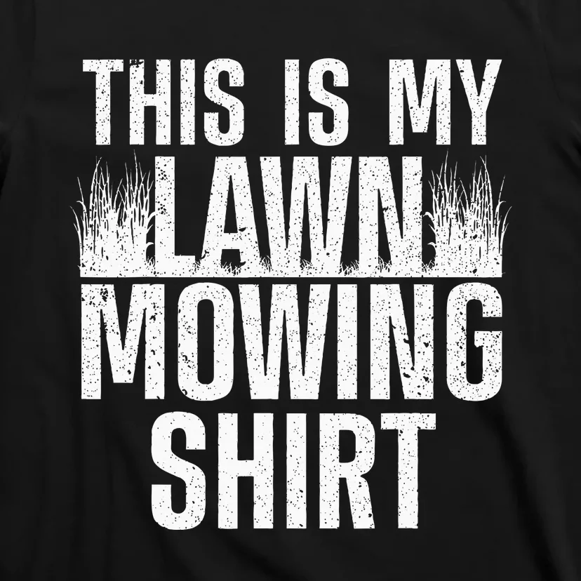 Cool Lawn Mowing Groundskeeper Care Landscaper T-Shirt