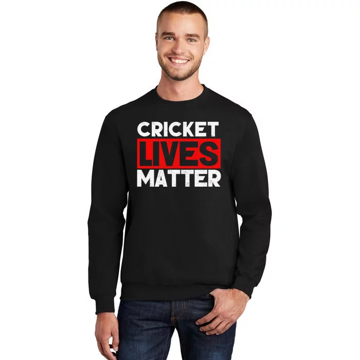 Cricket Lives Matter Bug Lover Entomology Tall Sweatshirt