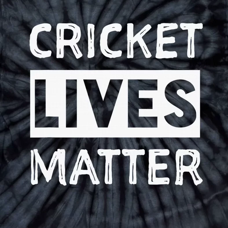 Cricket Lives Matter Bug Lover Entomology Funny Tie-Dye T-Shirt