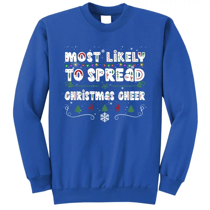 Christmas Lights Most Likely To Spread Christmas Cheer Gift Tall Sweatshirt