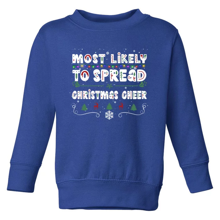 Christmas Lights Most Likely To Spread Christmas Cheer Gift Toddler Sweatshirt