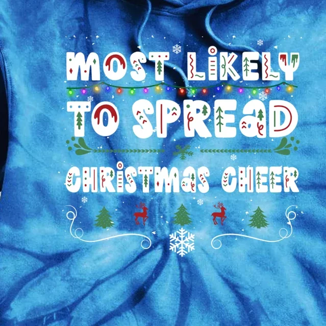 Christmas Lights Most Likely To Spread Christmas Cheer Gift Tie Dye Hoodie