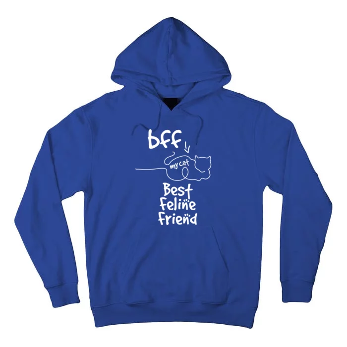 Cat Lover My Bff Best Feline Friend Is A Cat Kitty Cute Gift Tall Hoodie