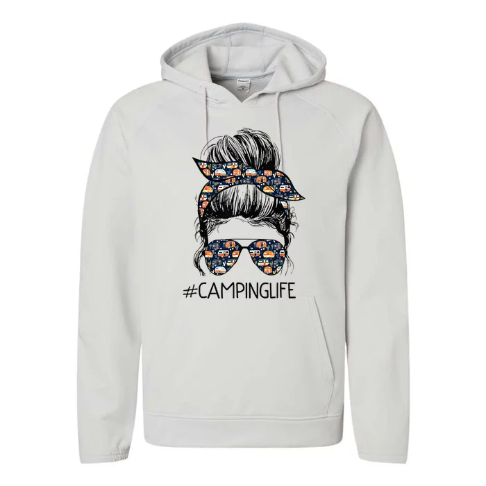 Camping Life Messy Bun Hair Mother's Day Camping Lovers Performance Fleece Hoodie