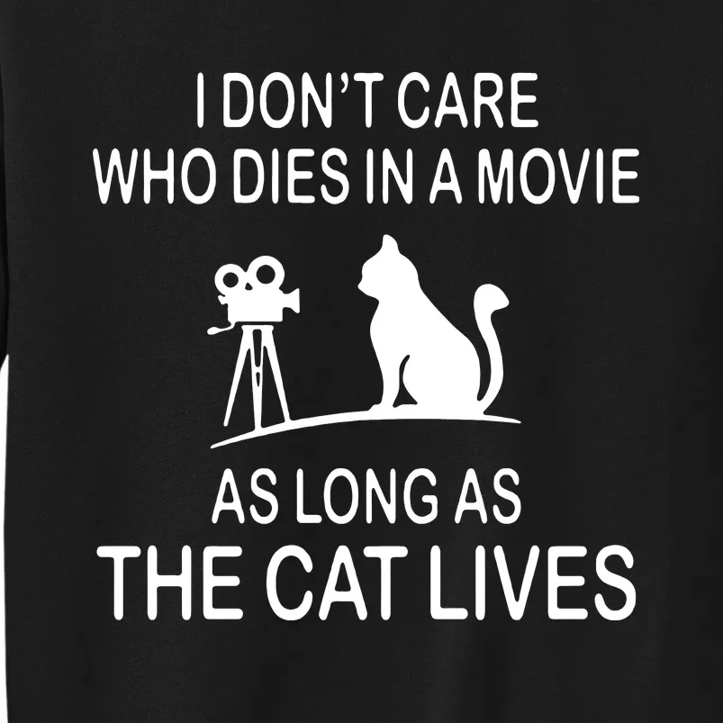 Cat Lives Movie Long Who The As Tall Sweatshirt