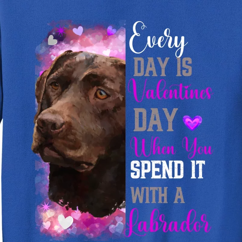 Chocolate Labrador Mom Funny Valentines Day Dog Lovers Brown Gift Tall Sweatshirt